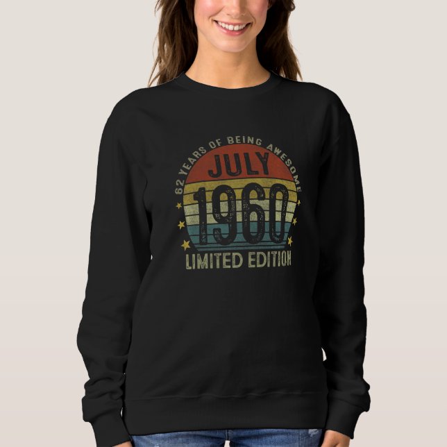 Sweatshirt Juillet 1960 62e anniversaire 62 ans (Devant)