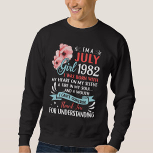 Sweatshirt Juillet Girl 1982 Chemise 40e anniversaire 40 ans