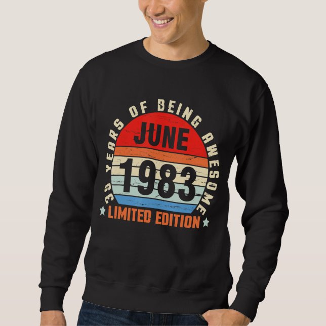 Sweatshirt Juin 1983 Anniversaire 39 Ans D'Être Impressionnan (Devant)