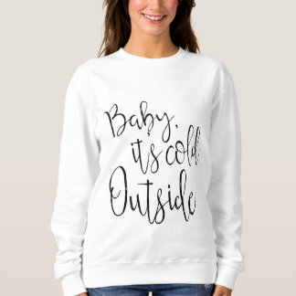 Sweatshirt Jumeur de Noël. Bébé son froid dehors