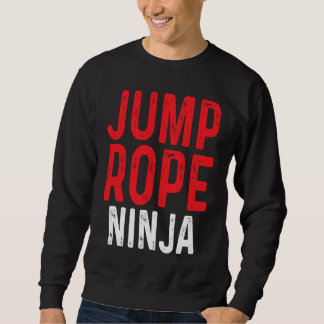 Sweatshirt Jump Rope Ninja Skipping Jumping Roping Workout