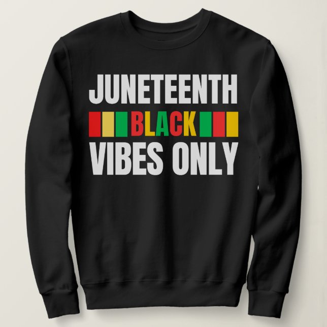 Sweatshirt Junetdix Vibes Noires Uniquement Melanin Sista Bru (Design devant)