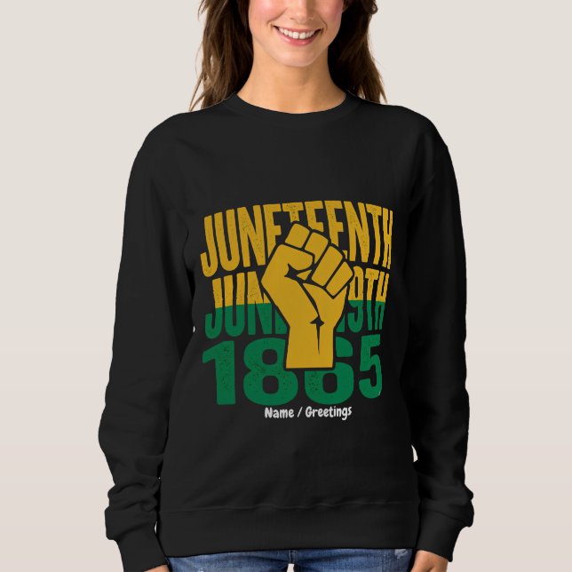 Sweatshirt Juneteenth 1865 19 juin Graphique De la liberté no (Devant)