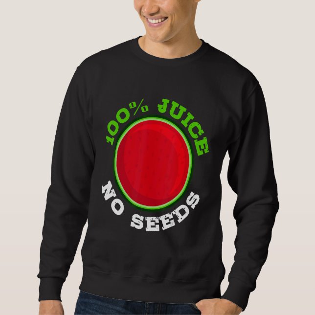Sweatshirt Jus d'homme 100 sans pépins Pastèque  Vasectomie (Devant)