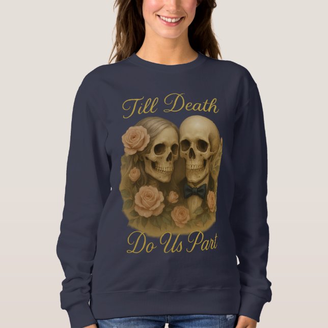 Sweatshirt Jusqu'à ce que la mort nous sépare (Devant)