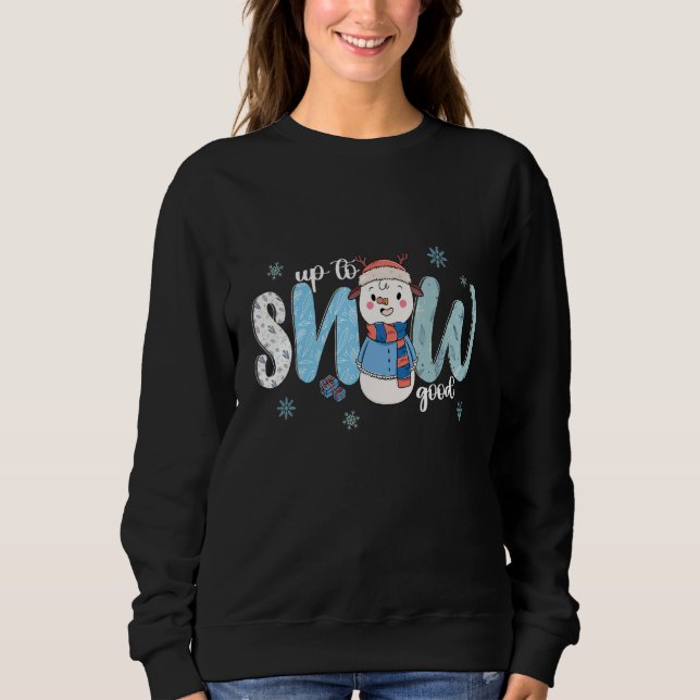 Sweatshirt Jusqu'à Neige Bon  Hiver Froid Bonhomme de Neige (Devant)