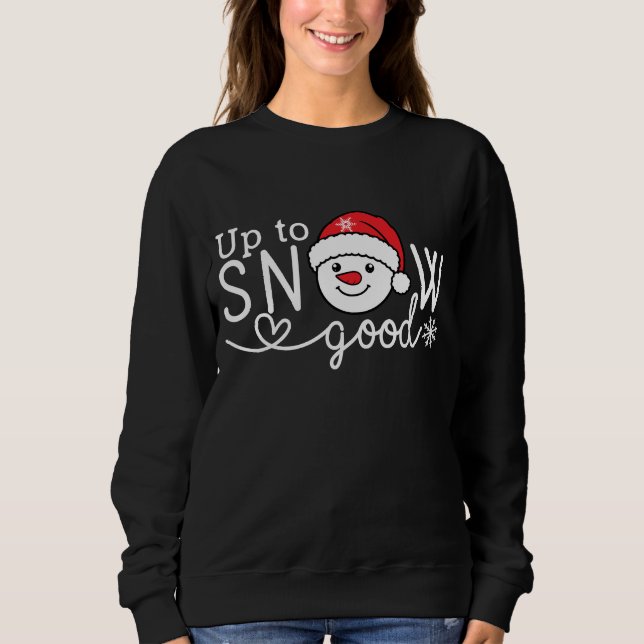 Sweatshirt Jusqu'à neiger bien (Devant)