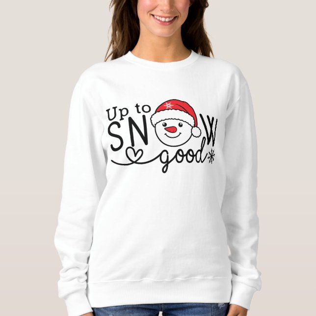 Sweatshirt Jusqu'à neiger bien (Devant)