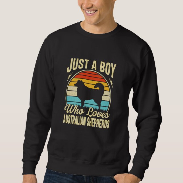 Sweatshirt Just A Boy Who Loves Australian Shepherds Kids Boy (Devant)