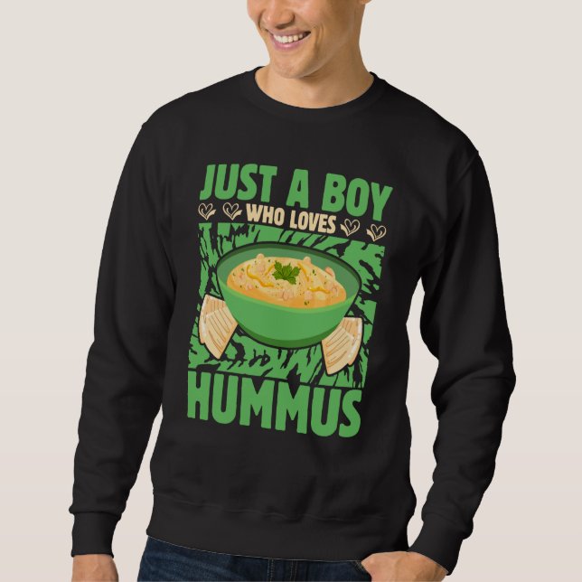 Sweatshirt Just a Boy who loves Hummus Saying (Devant)