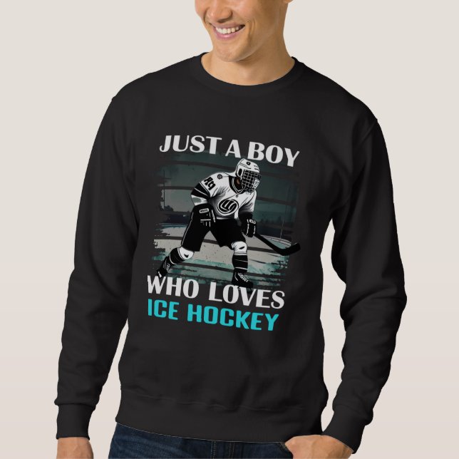 Sweatshirt Just A Boy Who Loves Ice Hockey  Hockey  Coach (Devant)