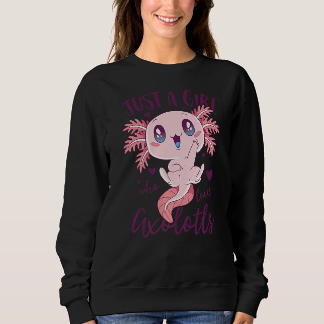 Sweatshirt Just A Girl Who Loves Axolotls Women Funny Axolotl (Devant)