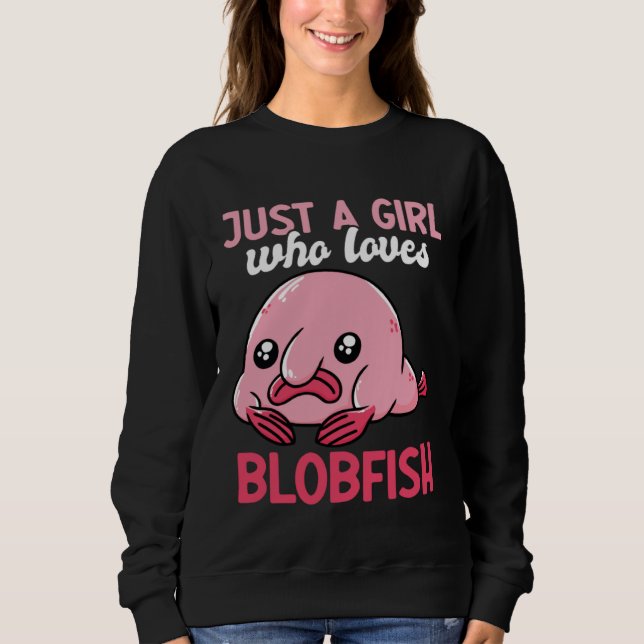 Sweatshirt Just A Girl Who Loves Blobfish Sea Creature Aquati (Devant)