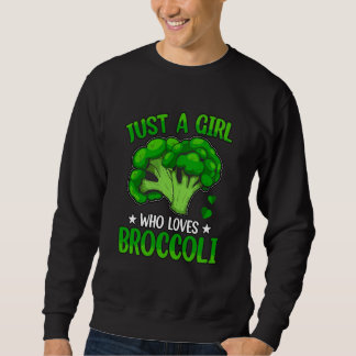 Sweatshirt Just a Girl who loves Broccoli Vegan Saying