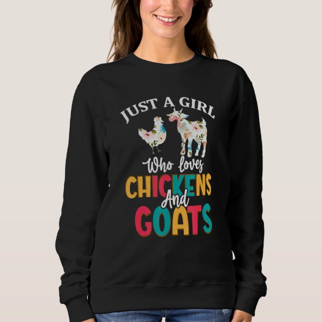 Sweatshirt Just A Girl Who Loves Chickens Goats Farmer Girls (Devant)