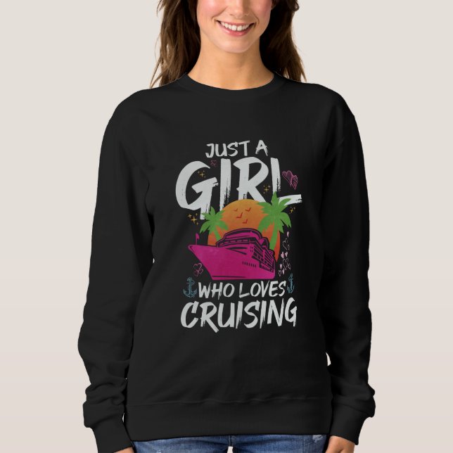 Sweatshirt Just A Girl Who Loves Cruising (Devant)