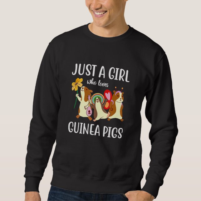 Sweatshirt Just A Girl Who Loves Guinea Pigs (Devant)
