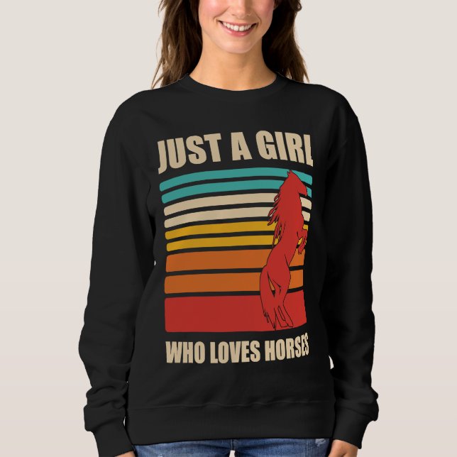 Sweatshirt Just a Girl Who Loves Horses, Horse (Devant)