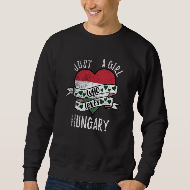 Sweatshirt Just A Girl Who Loves Hungary Vintage (Devant)