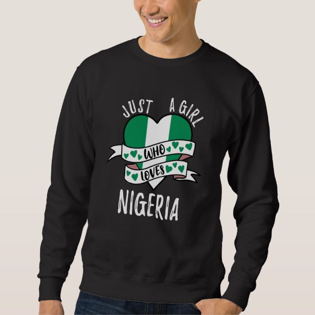 Sweatshirt Just A Girl Who Loves Nigeria (Devant)
