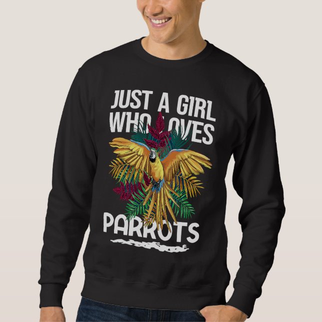 Sweatshirt Just a Girl who loves Parrots Bird Fauna (Devant)