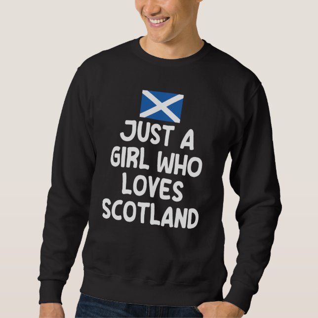 Sweatshirt Just A Girl Who Loves Scotland Uk Scottish Women (Devant)