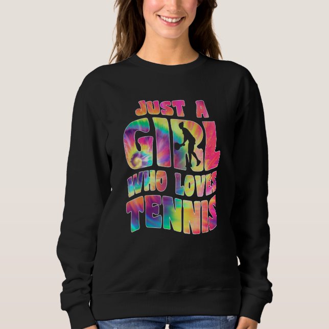 Sweatshirt Just A Girl Who Loves Tennis   Tennis Player Sport (Devant)