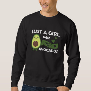 Sweatshirt Just A Girl's Avocado adore Sweet Avocado