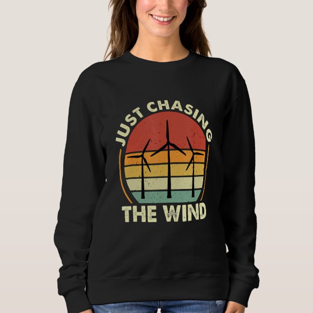 Sweatshirt Juste à la poursuite de l'énergie renouvelable éol (Devant)