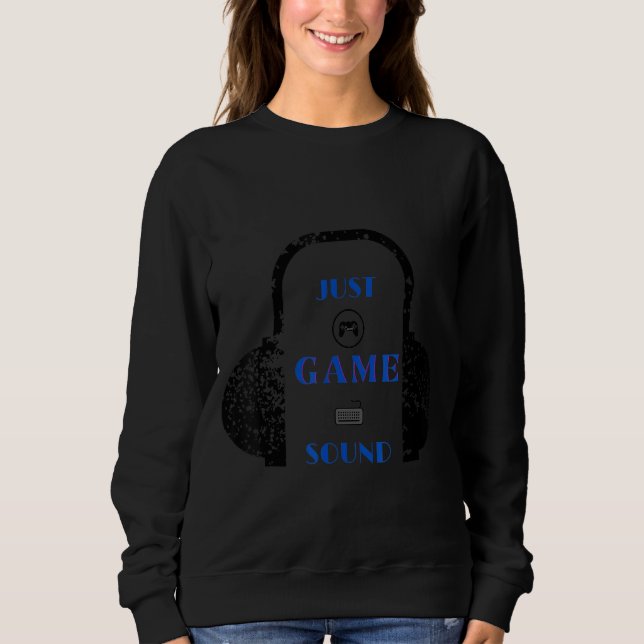 Sweatshirt Juste Du Son De Jeu, Du Jeu Vidéo, Des Garçons Gam (Devant)