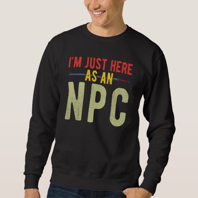 Sweatshirt Juste Here as NPC (Devant)