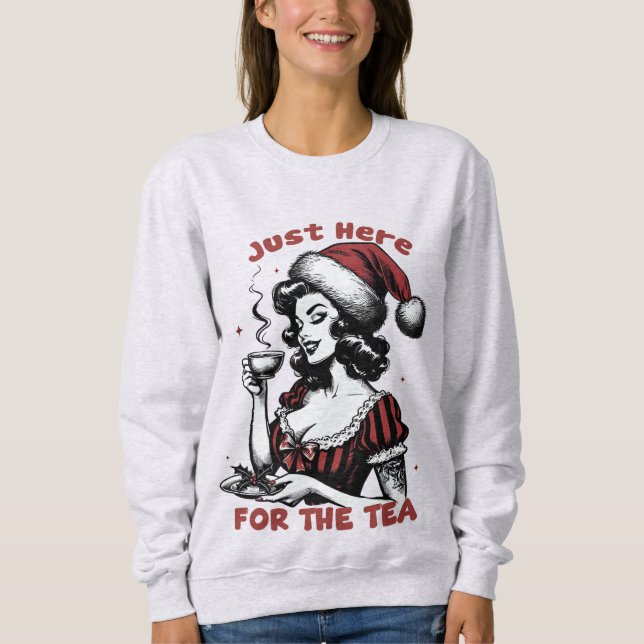 Sweatshirt Juste ici pour le thé avec Retro Girl & Christmas (Devant)