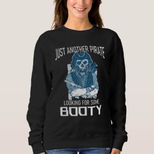Sweatshirt Juste Un Autre Pirate À La Recherche D'Un Crâne De