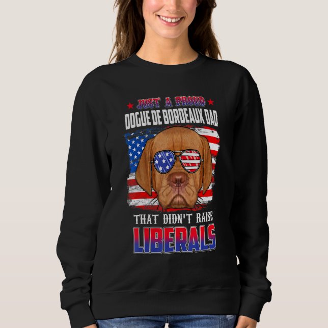 Sweatshirt Juste Un Fier Dogue De Bordeaux Papa Merica Chien  (Devant)