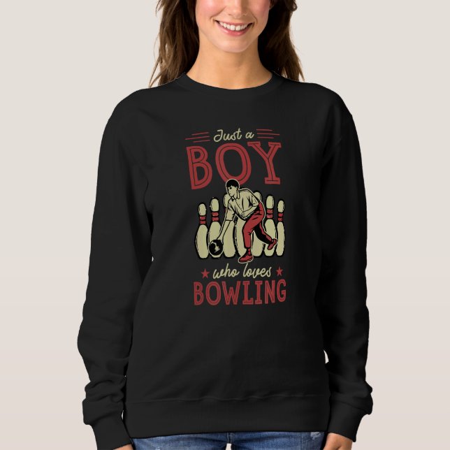 Sweatshirt Juste Un Garçon Qui Aime Le Bowling 1 (Devant)