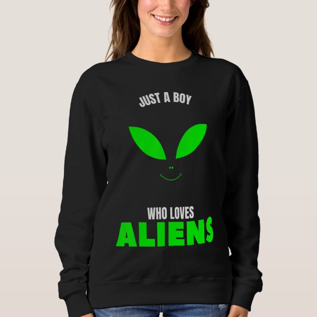 Sweatshirt Juste Un Garçon Qui Aime Les Aliens  Les Planètes  (Devant)