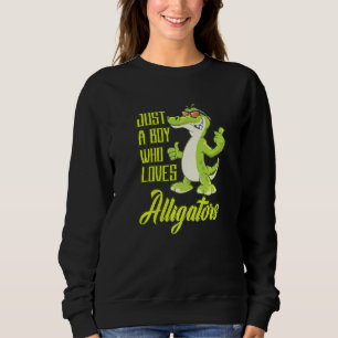 Sweatshirt Juste Un Garçon Qui Aime Les Alligators Les Reptil