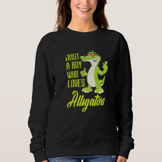 Sweatshirt Juste Un Garçon Qui Aime Les Alligators Les Reptil (Devant)