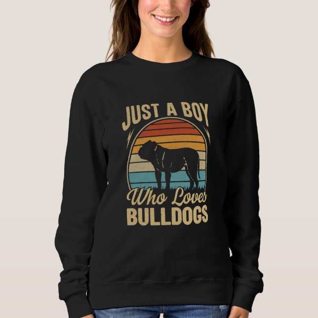 Sweatshirt Juste un garçon qui aime les chiens bouledogues (Devant)