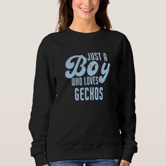 Sweatshirt Juste Un Garçon Qui Aime Les Geckos (Devant)