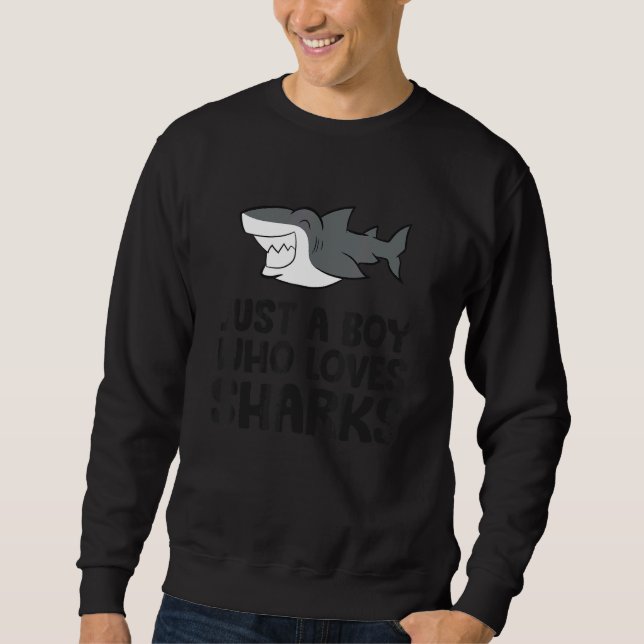 Sweatshirt Juste un garçon qui aime les requins (Devant)
