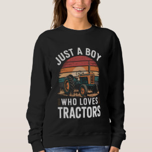 Sweatshirt Juste un garçon qui aime les tracteurs agricoles t