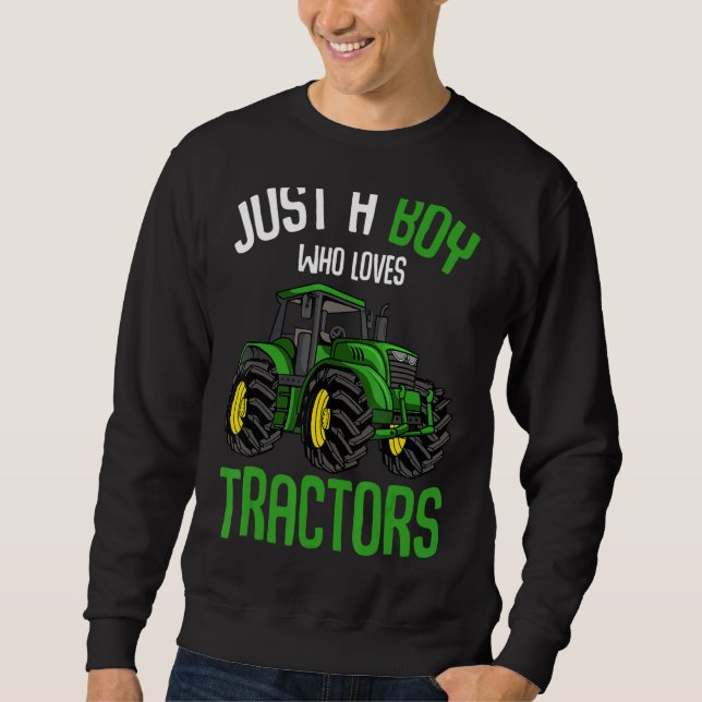 Sweatshirt Juste Un Garçon Qui Aime Les Tracteurs Ferme Garço (Devant)
