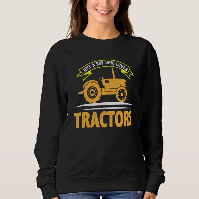 Sweatshirt Juste un garçon qui aime les tracteurs Garçons de  (Devant)