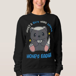Sweatshirt Juste Un Garçon Qui Aime Miel Badger Ratel