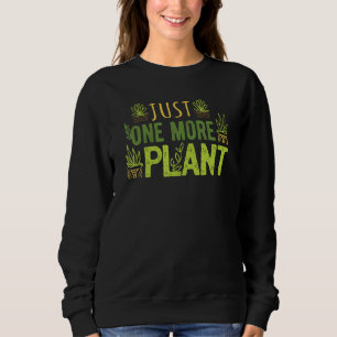 Sweatshirt Juste Un Gardener Succulent Plante de plus