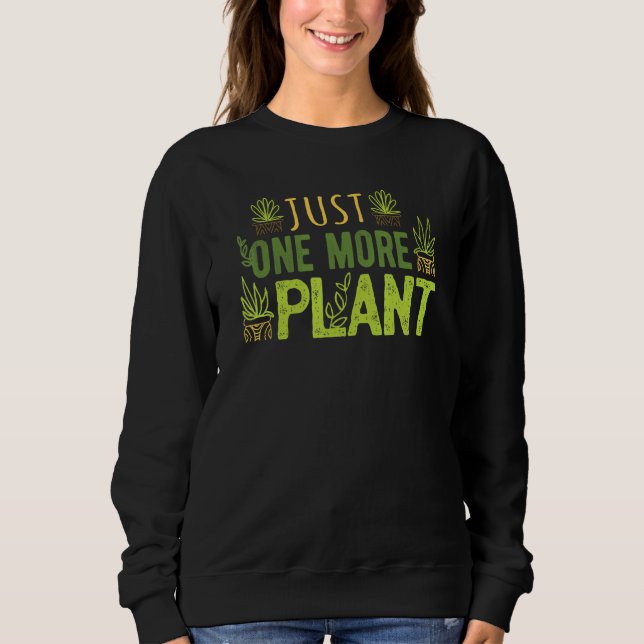 Sweatshirt Juste Un Gardener Succulent Plante de plus (Devant)