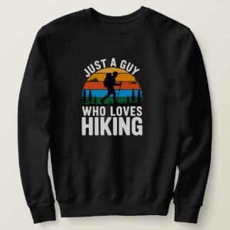 Sweatshirt Juste un mec qui aime le sweat-shirt rétro randonn