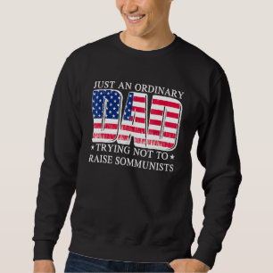 Sweatshirt Juste Un Père Ordinaire Essayant De Ne Pas Élever 