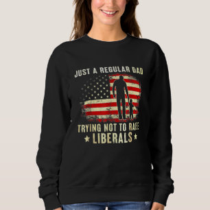 Sweatshirt Juste Un Père Régulier Essayant De Ne Pas Élever L